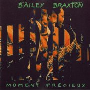 Anthony Braxton, Derek Bailey - Moment Precieux (1986)