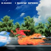 Kaioh - I Show Speed (2025)