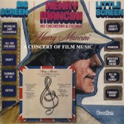 Henry Mancini - Big Screen: Little Screen / A Concert Of Film Music (2015)