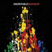 OneRepublic - Waking Up (2026 Remastered) (2009) [Hi-Res]