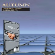 Autumn - Experiments With Environments (1982) [Reissue 2003]