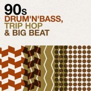 VA - 90s Drum'n'Bass, Trip Hop & Big Beat (2020)