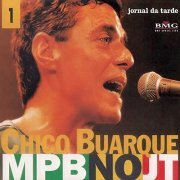 Chico Buarque - MPB no JT (1997)