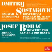 Dagmar Baloghová, Mirka Pokorná, Jiří Kout, Czech Radio Symphony Orchestra - Šostakovič: Koncert pro klavír, trubku a smyčcový orchestr - Boháč: Koncert pro klavír a orchestr (2018)