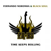 Fernando Noronha, Black Soul - Time Keeps Rolling (2015)