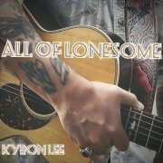 Kyron Lee - All of Lonesome (2024)