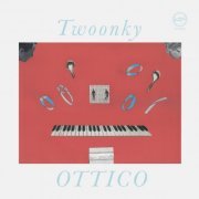 Twoonky - Ottico (2023)