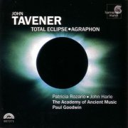 Academy of Ancient Music, Paul Goodwin - Tavener: Total Eclipse & Agraphon (2001)