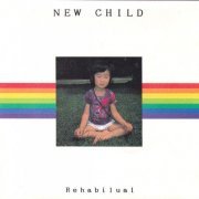 Rehabilual - New Child (1990)