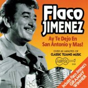 Flaco Jimenez - ¡Ay Te Dejo en San Antonio y Más! (1990)