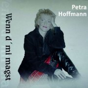 Petra Hoffmann - Wenn d'mi magst (2024)