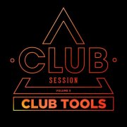 VA - Club Session Pres. Club Tools, Vol. 5 (2026)