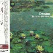 Sir Roland Hanna Trio - Dream (2001)