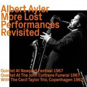 Albert Ayler - More Lost Performances revisited (2023)