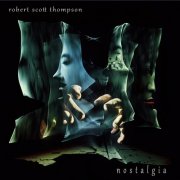 Robert Scott Thompson - Nostalgia (2026) Hi Res