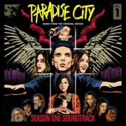 Paradise City - Paradise City Season One Soundtrack, Vol. 1 (2021)