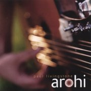 Paul Livingstone - Arohi (2003)