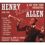 Henry "Red" Allen & His New York Orchestra - 1929-1930 (2015)