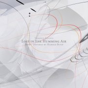 VA - Lost In The Humming Air (Music inspired by Harold Budd) (2012)