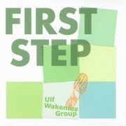 Ulf Wakenius Group - First Step (1993)