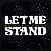 The Soul Jacket - Let Me Stand (2021) [Hi-Res]