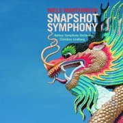 Christian Lindberg, Aarhus Symphony Orchestra - Niels Marthinsen: Snapshot Symphony (2011)