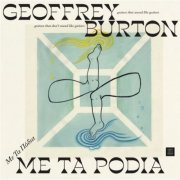 Geoffrey Burton - Me Ta Podia (2020)