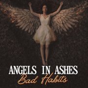 Angels in Ashes - Bad Habits (2026)