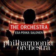 Esa-Pekka Salonen - The Orchestra: Music From The App (2013) Hi-Res