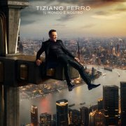 Tiziano Ferro - Il Mondo È Nostro (2022) [Hi-Res]