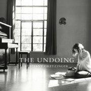 Steffany Gretzinger - The Undoing (2014)