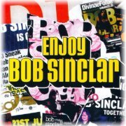 Bob Sinclar - Enjoy (2004)