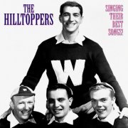 The Hilltoppers - Singing Their Best Songs (Remastered) [2CD] (2020)