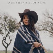 Kylie Frey - Hell Of A Life (2023) Hi Res