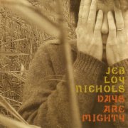 Jeb Loy Nichols - Days Are Mighty (2007)