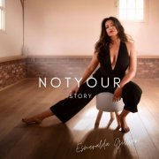 Esmeralda Gillian - Not Your Story (2024) Hi Res