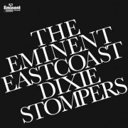 The Eminent East Coast Dixie Stompers - Proppen ur örat (2023)