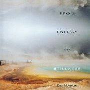 Dave Hoffman - From Energy to Stillness (1994)