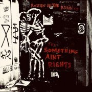 The Something Ain't Rights - Rotten in the Brain EP (2026)