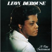 Leon Debouse - A Fine Instrument (1977/2012)