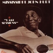 Mississippi John Hurt - Last Sessions (1971)