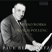 Paul Berkowitz - Piano Works of Francis Poulenc (2025) [Hi-Res]