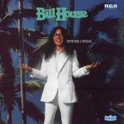 Bill House - Give Me A Break (2024) [Hi-Res]