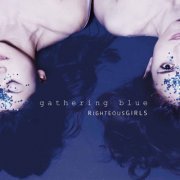 RighteousGIRLS - Gathering Blue (2015) [Hi-Res]