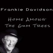 Frankie Davidson - Home Among the Gum Trees (2016)