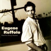 EUGENE RUFFOLO - Fool For Every Season (1998)