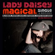 Lady Daisey - Magical (The Remixes) (2010)