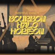Wistful Candy - Bourbon Halo Horizon (2026) Hi-Res