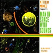 Attilio Mineo - Man In Space With Sounds (1962)