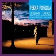 Pekka Pohjola - Urban Tango (2010)